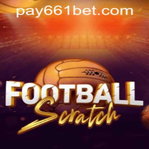 Unveiling FootballScratch: A New Era of Online Gaming with 661bet PH Login